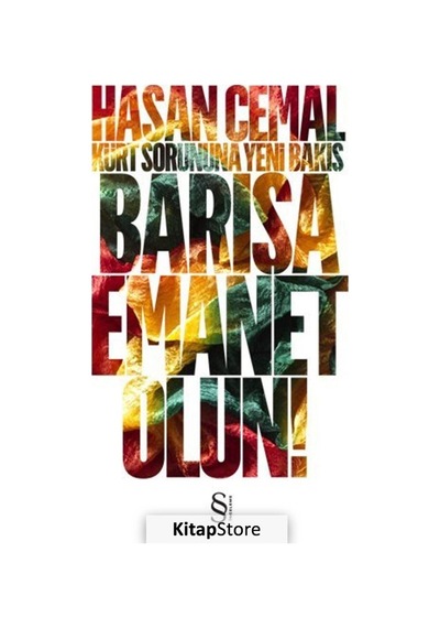 Barışa Emanet Olun! - Hasan Cemal - Everest Yayınları