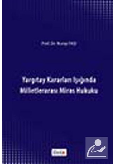 Yargıtay Kararları Işığında Milletlerarası Miras Hukuku / Doç....