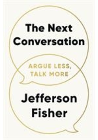 The Next Conversation Argue Less, Talk More Penguin Boo...