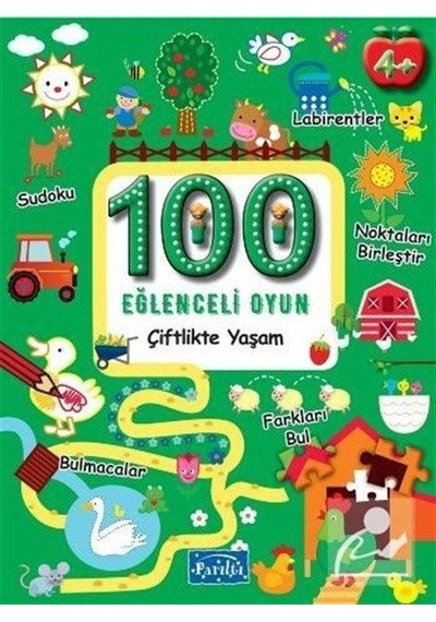 100 Eğlenceli Oyun / Çiftlikte Yaşam / Kolektif