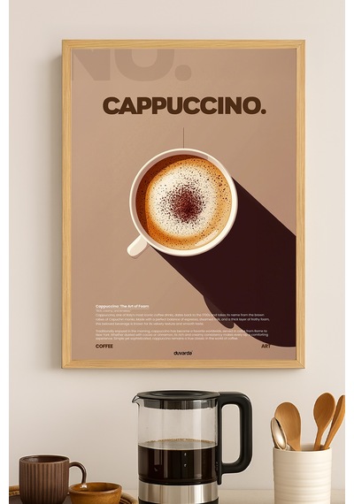 Cappuccino Kahve Doğal Ahşap Çerçeveli Poster, Dekoratif Duvar Tablosu
