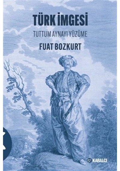 Türk İmgesi / Prof. Dr. Fuat Bozkurt