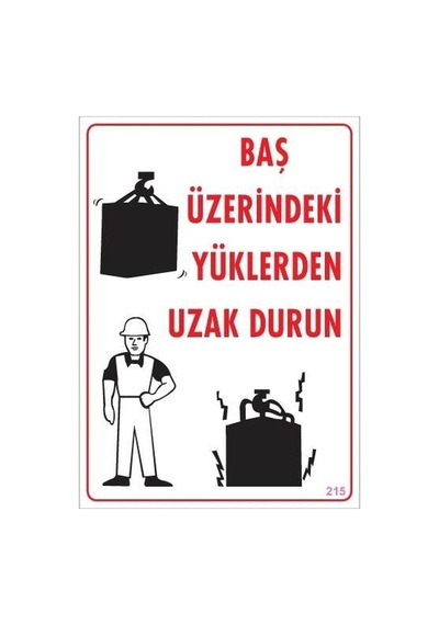Plentifulyükleme Alanı Uyarı Levhası 25x35 No: 215