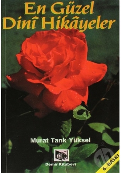 En Güzel Dini Hikayeler - Murat Tarık Yüksel - Demir Yayınları
