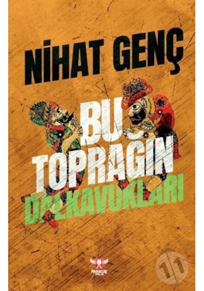 Bu Toprağın Dalkavukları - Nihat Genç - Pankuş Yayınları