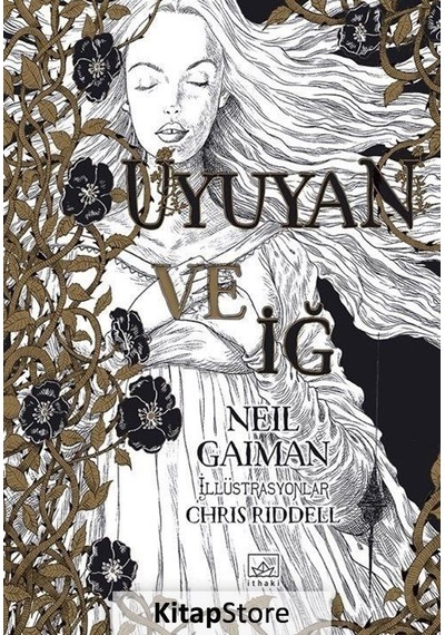 Uyuyan ve İğ - Neil Gaiman - İthaki Yayınları