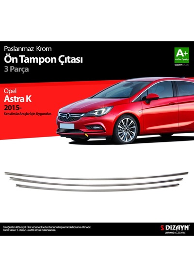 S-Dizayn  Opel Astra K Hb Krom Ön Tampon Alt Çıtası 3 Prç 2015 Üzeri Sensö
