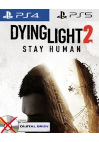 Dying Light 2 Stay Human Playstation 4-5 Uyumlu Dijital