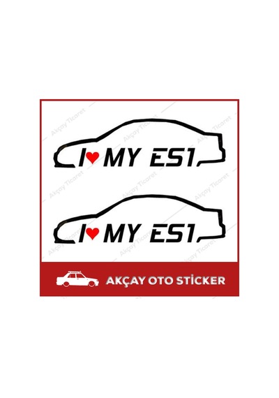 (2 Adet) I Love My Es1 Sticker I Love My Es1 Oto Sticker