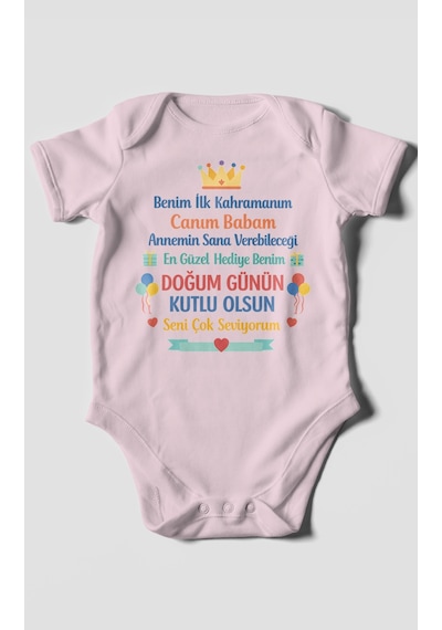 Morivokids Canım Babam Doğum Günün Kutlu Olsun Kısa Kollu Bebek Body %100 Pamuk Bebe Pembe