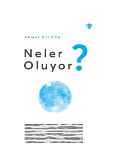 Neler Oluyor / Ahmet Belada