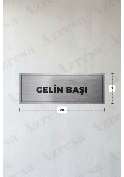 Gelın Başı Yazılı - Metal - Gümüş Renk - Kapı İsimliği - 20x7 Cm