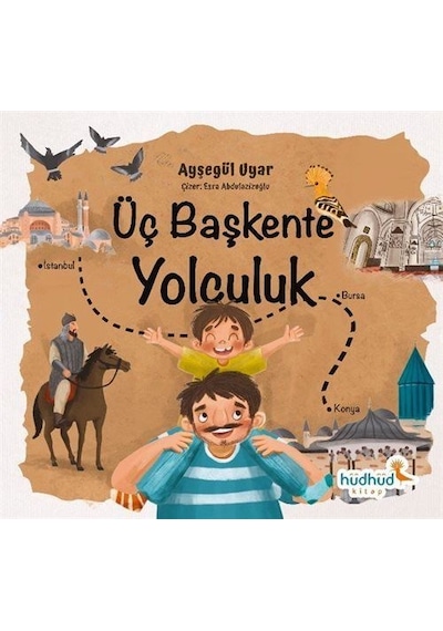 Üç Başkente Yolculuk / Ayşegül Uyar