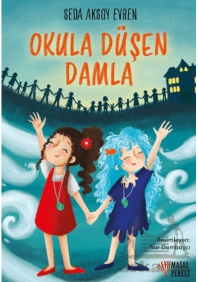 Okula Düşen Damla Masalperest