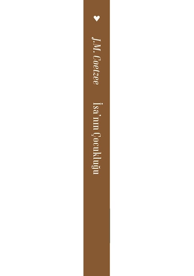 İsa'nın Çocukluğu - John Maxwell Coetzee - Can Yayınları