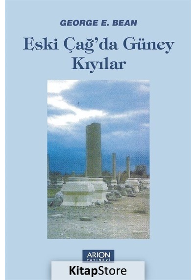 Eski Çağ'Da Güney Kıyılar / George E. Bean