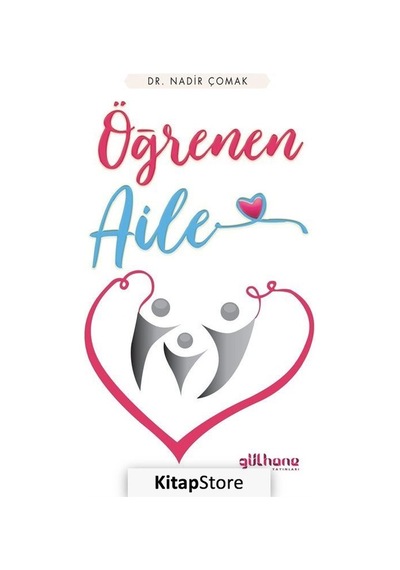 Öğrenen Aile - Nadir Çomak - Gülhane