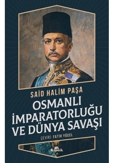 Osmanlı Imparatorluğu Ve Dünya Savaşı