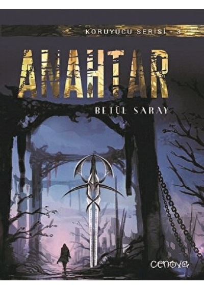 Koruyucu Serisi 3-Anahtar - Betül Saray - Cenova