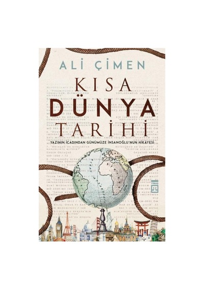Kısa Dünya Tarihi: Önemli Dönemler Ve Olaylar