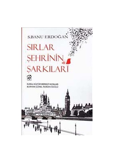 Sırlar Şehrinin Şarkıları - S. Banu Erdoğan - Kurgu Kültür