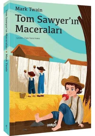 Tom Sawyer'in Maceraları - Mart Twain - İndigo Çocuk