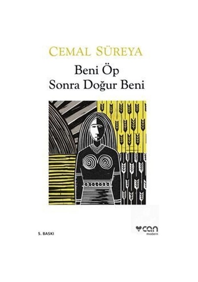 Beni Öp Sonra Doğur Beni / Cemal Süreya