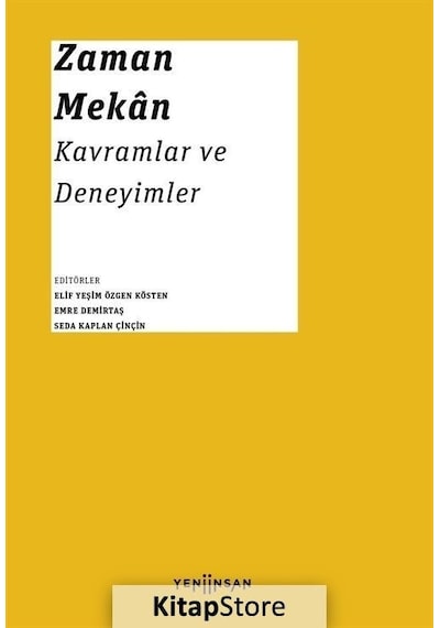 Zaman Mekan Kavramlar ve Deneyimler - Yeni İnsan Yayınevi