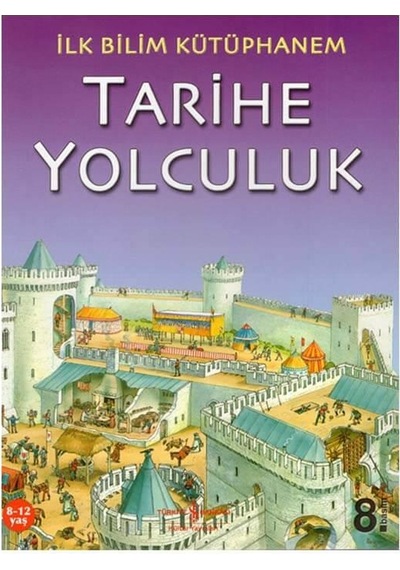 +7 Yaş Ilk Bilim Kütüphanem Tarihe Yolculuk Iş Bankası Yayınları