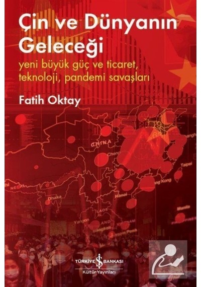 Çin Ve Dünyanın Geleceği / Fatih Oktay 9786254059339