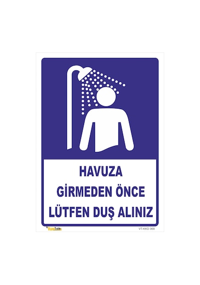 Havuza Girmeden Önce Lütfen Duş Alınız Levhası Levha 70x100 Cm Dekota 3 Mm