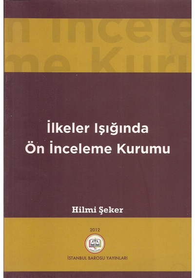 İlkeler Işığında Ön İnceleme Kurumu