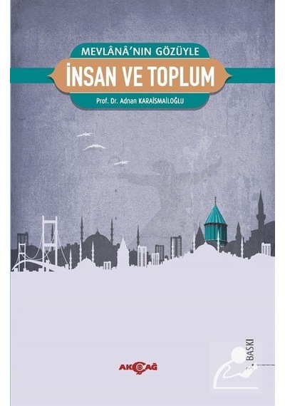 Mevlana'nın Gözüyle İnsan ve Toplum / Adnan Karaismailoğlu