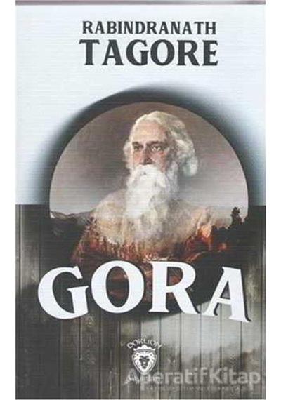 Gora - Rabindranath Tagore - Dorlion Yayınevi