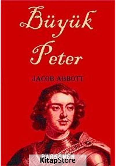 Büyük Peter - Jacob Abbott - Parşömen
