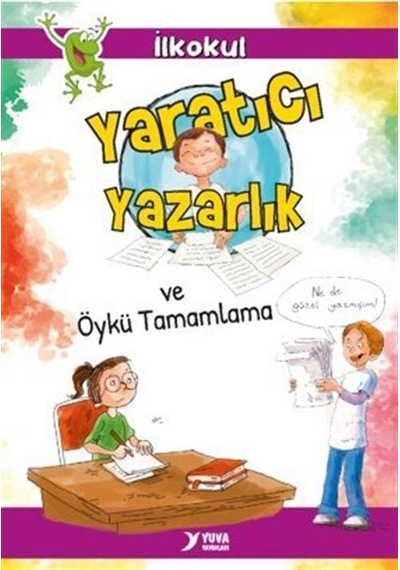 Yaratıcı Yazarlık Ve Öykü Tamamlama / Songül Bakar