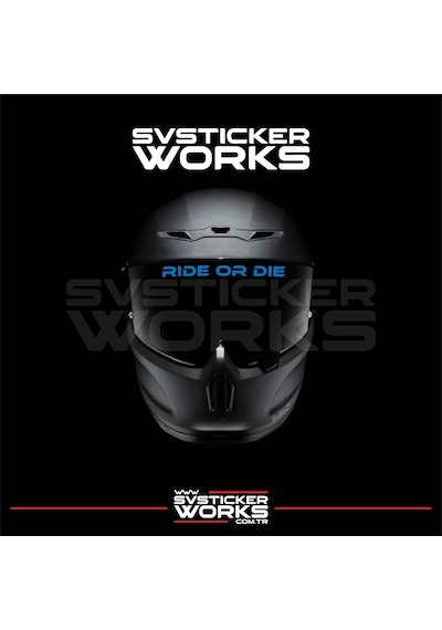 Ride Or Die Sticker Kask Vizör Sticker Tüm Kasklar Uyumlu 1 Adet Mavi