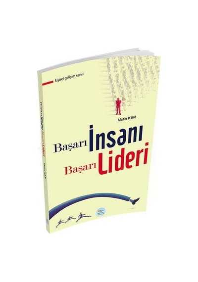 Başarı İnsanı Başarı Lideri - Metin Kan - Mavi Çatı Yayınları