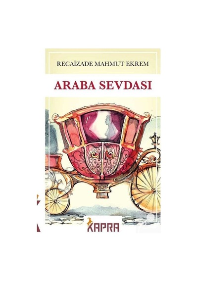 Araba Sevdası / Recaizade Mahmut Ekrem N11.2444