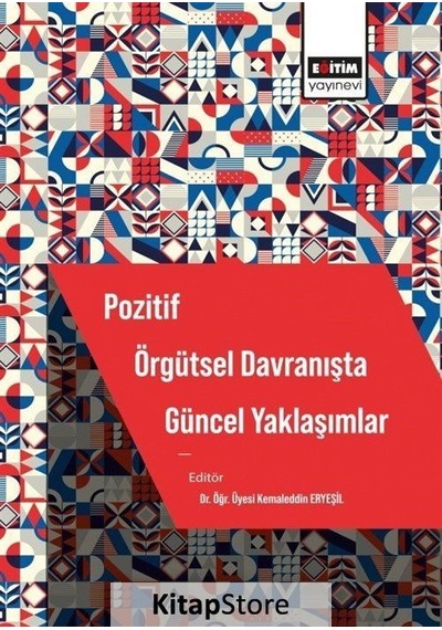 Pozitif Örgütsel Davranışta Güncel Yaklaşımlar- Eğitim Yayınevi