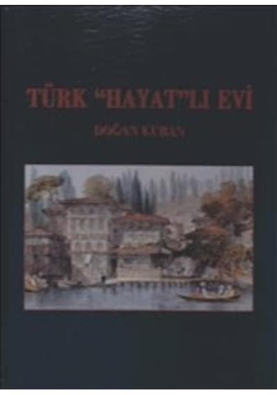 Türk "hayat"lı Evi