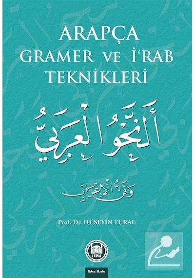 Arapça Gramer ve İ'rab Teknikleri - Hüseyin Tural - M. Ü. İlahiyat Fakültesi Vakfı Yayı