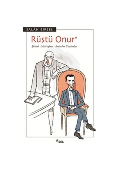 Rüştü Onur Şiirleri- Mektupları- Ardından Yazılanlar
