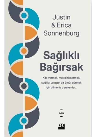 Sağlıklı Bağırsak - Erica Sonnenburg -  Justin Sonnenburg - Doğan Kitap