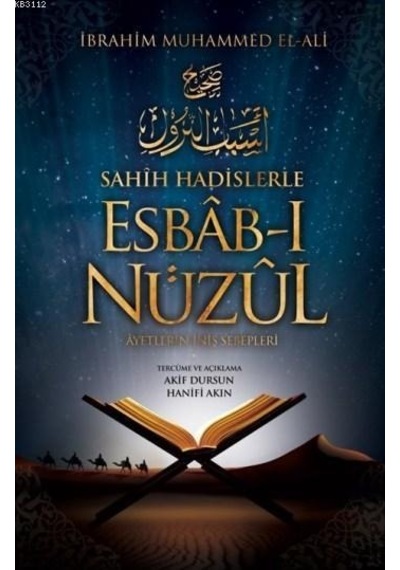 Sahih Hadislerle Esbab-I Nüzul Ayetlerin Iniş Sebepleri