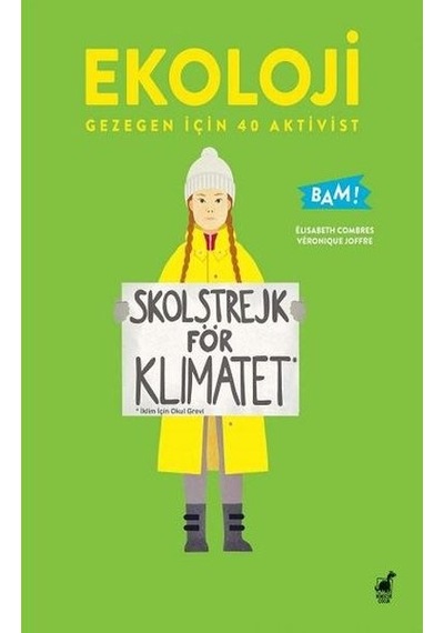 Ekoloji - Gezegen İçin 40 Aktivist - Elisabeth Combres - Dinozor Çocuk