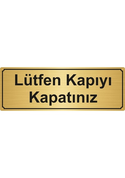 Lütfen Kapıyı Kapatınız Levhası 7Cmx20Cm Altın Renk Metal