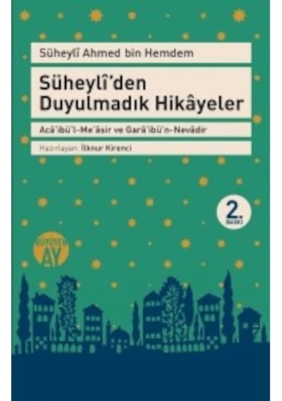 Süheyli'den Duyulmadık Hikayeler - Ahmed İbni Hemdem - Büyüyenay Yayınları