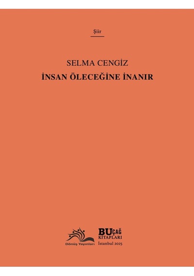 İnsan Öleceğine İnanır