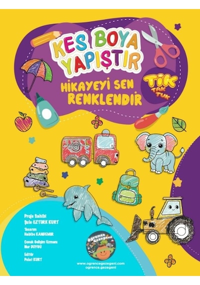 Kes Boya Yapıştır Hikayeyi Sen Renklendir - Tik - Kes Yapıştır Etkinlik Kitabı